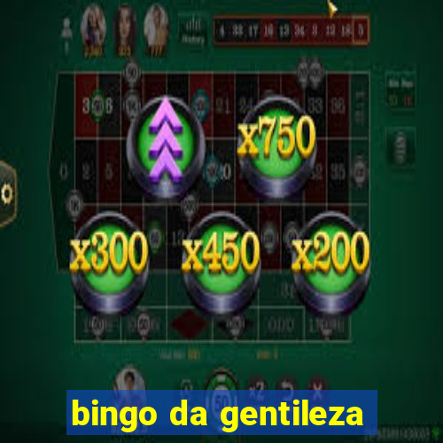 bingo da gentileza